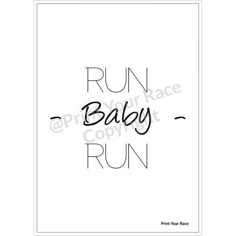 Affiche Run Baby Run par Print Your Race